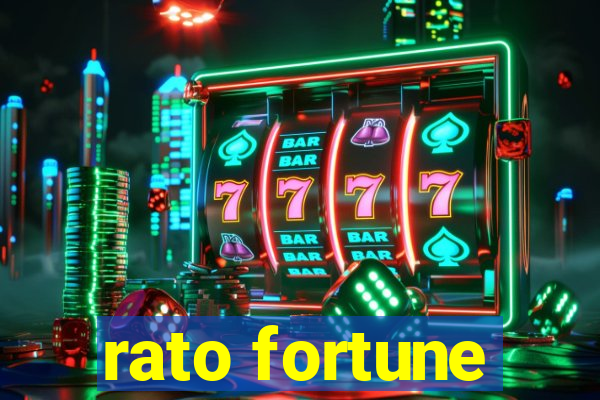 rato fortune